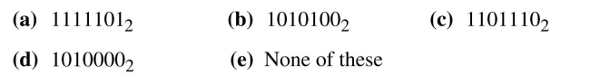 Find the binary equivalent for each of the following decimal numbers. 125