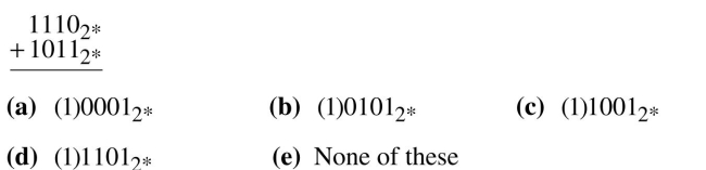 Add the following binary numbers in 4-bit, two's complement notation. Identify any overflow errors.