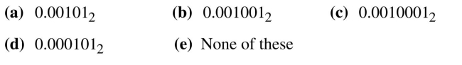 Find the binary equivalent for each of the following decimal numbers. 0.140625