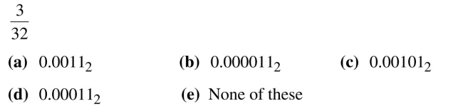 Use long division to convert each decimal fraction into a binary expansion.