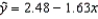 Given the least squares regression line , and a coefficient of determination of 0.81, the coefficient of correlation is: