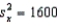 If cov(x, y) = 1260, , and , then the coefficient of determination is: