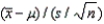 The statistic when the sampled population is normal is Student t-distributed with n degrees of freedom.