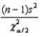 The ____________________ confidence limit of the confidence interval estimator of the population variance is .