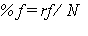 <strong>The formula for the percentage frequency of a score in a distribution is given by.</strong> A) B) C)