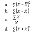The sum of squares for a distribution of scores is given by.