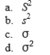 The population variance is represented by.
