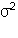 <strong>The estimated population variance is represented by.</strong> A)s B) C) D)