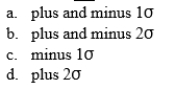 In the normal distribution, .3413 of the scores will be located in the interval between the mean and .