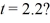 <strong>The position of an object as a function of time is given by x = - ct, where b = 2.0 m/ and and x and t are in SI units. What is the instantaneous velocity of the object when </strong> A) 1.7 m/s B) 2.1 m/s C) 2.3 m/s D) 2.7 m/s