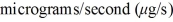 <strong>A person on a diet loses in a week. How many are lost?</strong> A) 2.6 × 10<sup>3</sup> μg/s B) 1.6 × 10<sup>5</sup> μg/s C) 44 μg/s D) 6.4 × 10<sup>4</sup> μg/s
