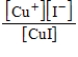 <strong>What is the K<sub>c</sub> expression for the equilibrium given below? CuI(s) Cu<sup>+</sup>(aq)+ I−(aq)</strong> A) B) C) D) E)