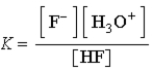 <strong>Which of the following expressions for K is correct for the reaction given below? HF(aq)+ H<sub>2</sub>O( ) F<sup>-</sup>(aq)+ H<sub>3</sub>O<sup>+</sup>(aq)</strong> A) B) C) D) E)