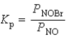 <strong>Write the expression for K<sub>p</sub> for the reaction below. 2 NOBr(g) 2 NO(g)+ Br<sub>2</sub>( )</strong> A) B) C) D) E)
