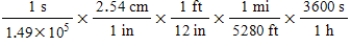 <strong>The average speed of oxygen molecules at 570°C is 1.49 × 10<sup>5</sup> cm/s.Which of the following calculations would convert this speed to units of miles per hour?</strong> A) B) C) D) E)