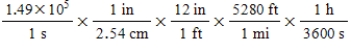 <strong>The average speed of oxygen molecules at 570°C is 1.49 × 10<sup>5</sup> cm/s.Which of the following calculations would convert this speed to units of miles per hour?</strong> A) B) C) D) E)