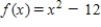 <strong>Find the domain and range of the function . </strong> A)domain: Range: B)domain: Range: C)domain: Range: D)domain: Range: E)domain: Range: