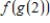 <strong>Given and ,evaluate . </strong> A)0 B) C) D)-1 E)