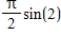 <strong>Given and ,evaluate . </strong> A)0 B) C) D)-1 E)