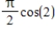 <strong>Given and ,evaluate . </strong> A)0 B) C) D)-1 E)
