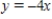 <strong>Find an equation of the line that passes through the point and has the slope m that is undefined. </strong> A) B) C) D) E)