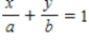 <strong>Use the result,the line with intercepts and has the equation , , ,to write an equation of the line with x-intercept: and y-intercept: . </strong> A) B) C) D) E)