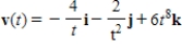 <strong>The position vector describes the path of an object moving in space.Find the velocity v(t)of the object. </strong> A) B) C) D) E) 