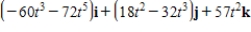<strong>Use the properties of the derivative to find given the following vector-valued functions. </strong> A) B) C) D) E) 