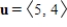 Find the unit vector in the direction of u. ​   ​