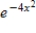 <strong>The Maclaurin series represents which function below? </strong> A) B) C) D)