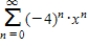 <strong>Use the power series to determine a power series centered at 0 for the function . </strong> A) B) C) D) E)