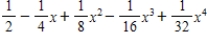 <strong>Find the fourth degree Maclaurin polynomial for the function. </strong> A) B) C) D) E)