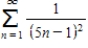 Consider the series .The sum of the series is Find the sum of the series . 