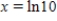 <strong>The area of the region bounded by the graphs of , , ,and the -axis is </strong> A) B) C) D)