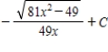 <strong>Use integration tables to find . </strong> A) B) C) D) E)