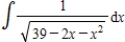 Find the indefinite integral   . ​