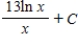 <strong>Find the indefinite integral . </strong> A) B) C) D) E)