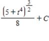<strong>Find the indefinite integral . </strong> A) B) C) D) E)