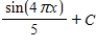 <strong>Find the indefinite integral of the following function. </strong> A) B) C) D) E)