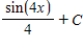 <strong>Find the indefinite integral of the following function. </strong> A) B) C) D) E)
