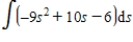 Find the indefinite integral   . ​