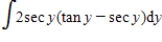 Find the indefinite integral   . ​