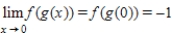 . . is defined.The since the values from the right and the left are the same.Since is equal to -1,the limit exists and .Yes, β continuous at β. β