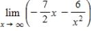<strong>Find the limit. β β</strong> A) B)-6 C)0 D) E)
