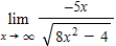 <strong>Find the limit. β β</strong> A) B) C)1 D)-5 E)