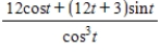 <strong>Consider the curve defined by the parametric equations and .For any time t, </strong> A) B) C) D)