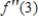 <strong>The first four terms of the Taylor expansion for about are .What is the value of ? </strong> A)- 6 B)- 3 C)- D)-
