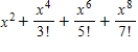<strong>Let .The first four nonzero terms of the Taylor approximation for about are </strong> A) B) C) D)