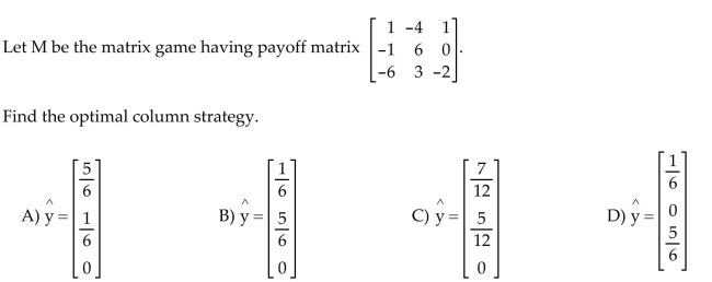 Find the optimal row or column strategy of the matrix game.