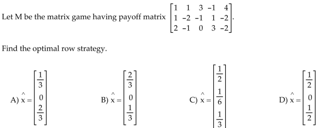 Find the optimal row or column strategy of the matrix game.